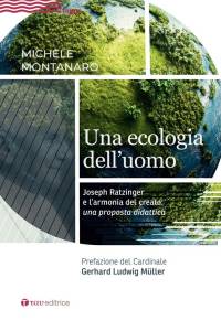 Copertina Una ecologia dell'uomo - Michele Montanaro